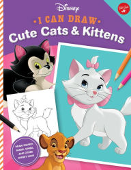 Kindle ebooks best seller free download I Can Draw Disney: Cute Cats & Kittens: Draw Figaro, Marie, Simba, and other Disney cats!