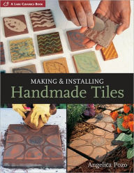 Title: Making & Installing Handmade Tiles, Author: Angelica Pozo