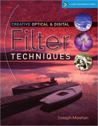 Title: Creative Optical & Digital Filter Techniques, Author: Joseph R. Meehan