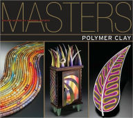 Title: Masters: Polymer Clay: Major Works by Leading Artists, Author: Ray Hemachandra