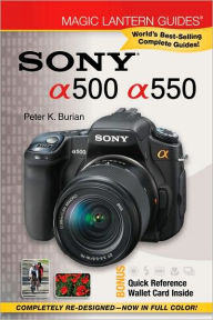 Title: Magic Lantern Guides: Sony a500/a550, Author: Peter K. Burian