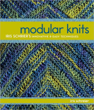 Title: Modular Knits: New Techniques for Today's Knitters, Author: Iris Schreier