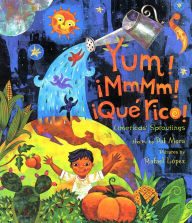 Title: Yum! ¡Mmmm! ¡Qué Rico! Americas' Sproutings, Author: Pat Mora