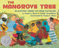 Title: The Mangrove Tree: Planting Trees to Feed Families, Author: Susan L. Roth