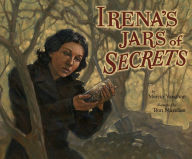 Title: Irena's Jars of Secrets, Author: Marcia Vaughan Crews