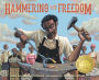 Hammering for Freedom: The William Lewis Story