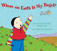 Title: Where On Earth is My Bagel?, Author: Frances Park