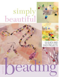 Title: Simply Beautiful Beading, Author: Heidi Boyd