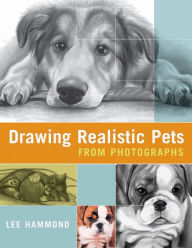 Title: Drawing Realistic Pets from Photographs, Author: Lee Hammond