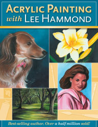 Title: Acrylic Painting With Lee Hammond, Author: Lee Hammond