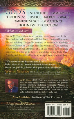 The Attributes Of God Volume 1 A Journey Into The Father S Heart By A W Tozer Paperback Barnes Noble