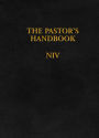 The Pastor's Handbook NIV: Instructions, Forms and Helps for Conducting the Many Ceremonies a Minister is Called Upon to Direct