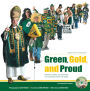 Green, Gold, and Proud: Green Bay Packers: Portraits, Stories, and Traditions of the Greatest Fans in the World