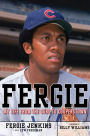 Fergie: My Life from the Cubs to Cooperstown