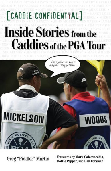 Caddie Confidential: Inside Stories From the Caddies of PGA Tour