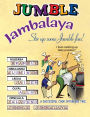 Jumble® Jambalaya: Stir up Some Jumble® Fun!