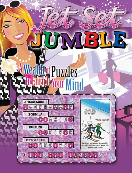 Jet Set Jumbleï¿½: A Wealth of Puzzles to Enrich Your Mind