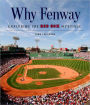 Why Fenway: Exploring the Red Sox Mystique