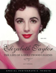 Title: Elizabeth Taylor: The Life of a Hollywood Legend, Author: Katy Sprinkel