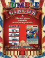 Jumbleï¿½ Circus: A Three-Ring Puzzle Extravaganza!