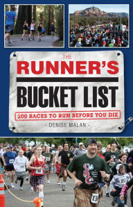 Title: Runner's Bucket List: 200 Races to Run Before You Die, Author: Denise Malan