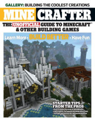 Minecrafter: The Unofficial Guide to Minecraft & Other Building Games