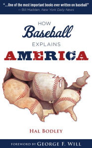 Title: How Baseball Explains America, Author: Hal Bodley