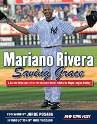Title: Mariano Rivera: Saving Grace, Author: New York Post