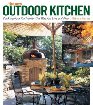 Title: New Outdoor Kitchen: Cooking Up a Kitchen for the Way You Live and Play, Author: Deborah Krasner