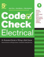 Code Check Electrical: An Illustrated Guide to Wiring a Safe House