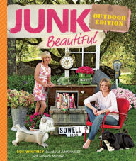 Title: Junk Beautiful Outdoor Edition, Author: Sue Whitney