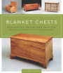 Blanket Chests: Outstanding Designs from 30 of the World's Finest Furniture Makers