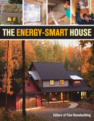 Title: The Energy-Smart House, Author: Editors of Fine Homebuilding