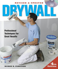 Title: Drywall: Hanging and Taping: Professional Techniques for Great Results, Author: Myron R. Ferguson