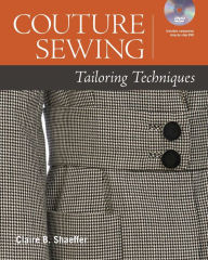 Title: Couture Sewing: Tailoring Techniques, Author: Claire B. Shaeffer