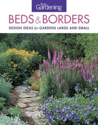 Title: Fine Gardening Beds & Borders: design ideas for gardens large and small, Author: Editors of Fine Gardening