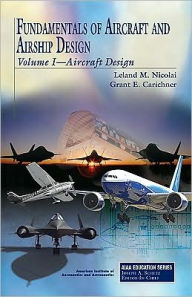 Title: Fundamentals of Aircraft and Airship Design, Author: Leland M. Nicolai