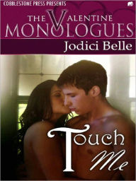 Title: Touch Me, Author: Jodici Belle