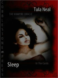 Title: The Vampire Oracle: Sleep, Author: Tula Neal
