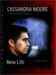 Title: The Vampire Oracle: New Life, Author: Cassandra Moore