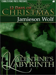 Title: Valentine's Labyrinth, Author: Jamieson Wolf