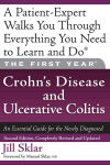 Alternative view 1 of The First Year: Crohn's Disease and Ulcerative Colitis: An Essential Guide for the Newly Diagnosed