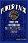 Poker Face: Mastering Body Language to Bluff, Read Tells and Win