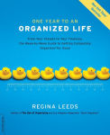 Alternative view 1 of One Year to an Organized Life: From Your Closets to Your Finances, the Week-by-Week Guide to Getting Completely Organized for Good