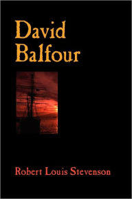 Title: David Balfour, Author: Robert Louis Stevenson