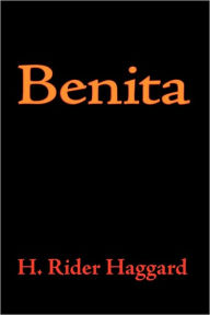 Title: Benita, Author: H. Rider Haggard