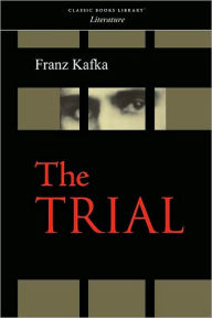 Title: The Trial, Author: Franz Kafka