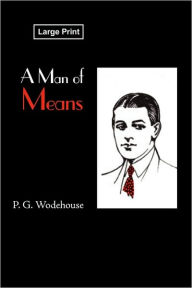 Title: A Man of Means, Author: P. G. Wodehouse