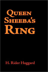 Title: Queen Sheba's Ring, Large-Print Edition, Author: H. Rider Haggard