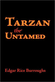 Title: Tarzan the Untamed, Large-Print Edition, Author: Edgar Rice Burroughs